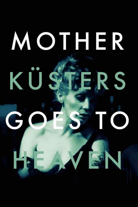 Mother Küsters Goes to Heaven